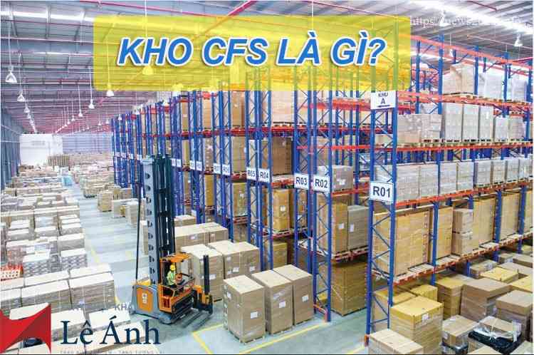 Kho CFS là gì