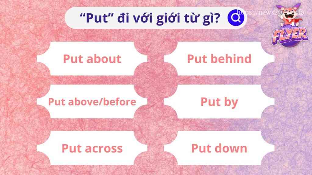 Put đi với giới từ gì?